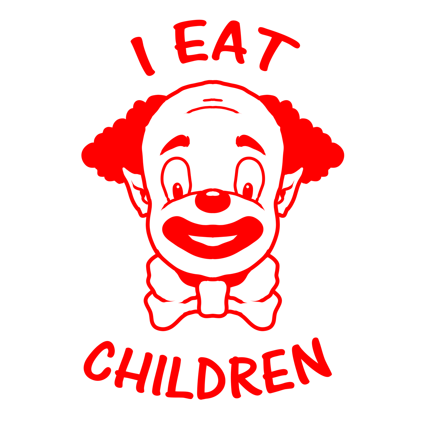 Clowns Eat Children - Unisex T-Shirt