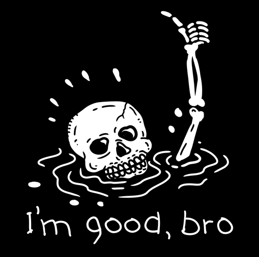 I'm good bro - Unisex T-Shirt